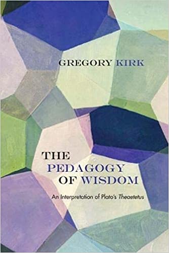 The Pedagogy of Wisdom: An Interpretation of Plato's Theaetetus