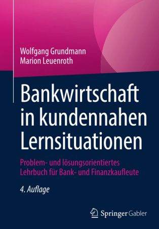 Bankwirtschaft in kundennahen Lernsituationen, 4. Auflage