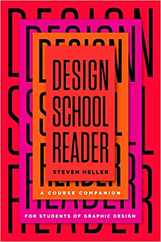 Design School Reader: A Course Companion for Students of Graphic Design