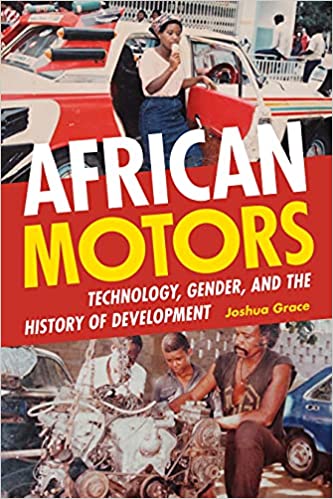African Motors: Technology, Gender, and the History of Development