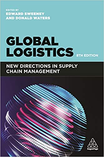Global Logistics: New Directions in Supply Chain Management, 8th Edition