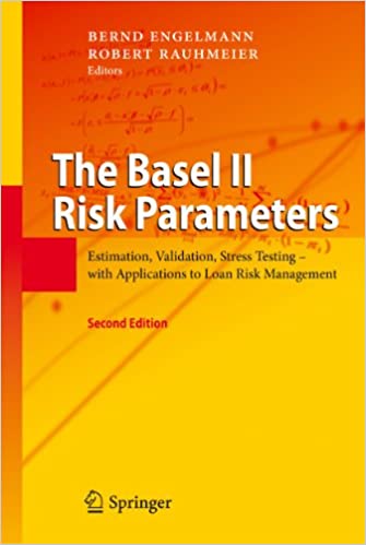The Basel II Risk Parameters: Estimation, Validation, Stress Testing   with Applications to Loan Risk Management
