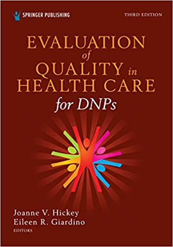 Evaluation of Quality in Health Care for DNPs, Third Edition: A Practical Guide for Health Care Professionals, 3rd Edition