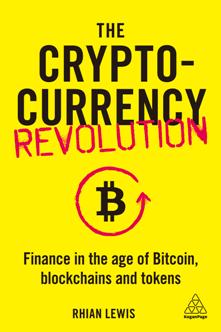 The Cryptocurrency Revolution : Finance in the Age of Bitcoin, Blockchains and Tokens (PDF)