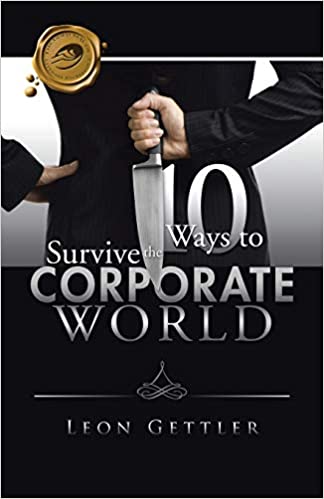 Ten Ways to Survive the Corporate World