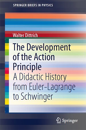 The Development of the Action Principle: A Didactic History from Euler Lagrange to Schwinger