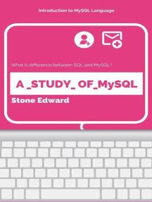 A Study Of MySQL