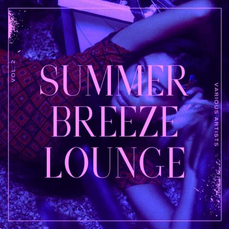 Сборник Summer Breeze Lounge, Vol. 2 (2021)