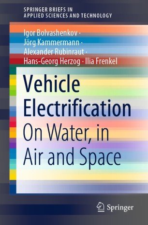 Vehicle Electrification: On Water, in Air and Space