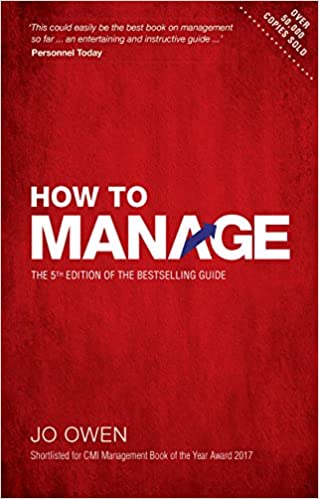 How to Manage: The definitive guide to effective management, 5th Edition