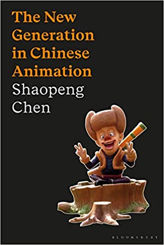 The New Generation in Chinese Animation (World Cinema)