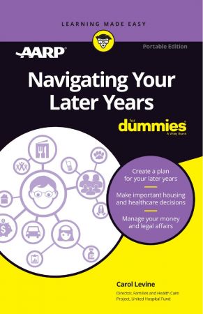 Navigating Your Later Years For Dummies, Pocket Edition