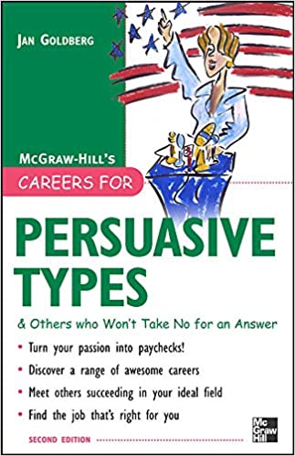 Careers for Persuasive Types & Others who Won't Take No for an Answer Ed 2