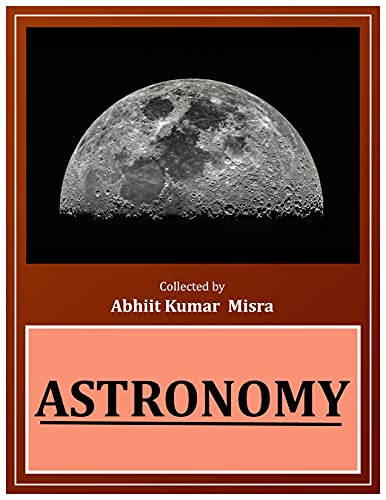 Astronomy: A comprehensive text book for Intermediate Learners
