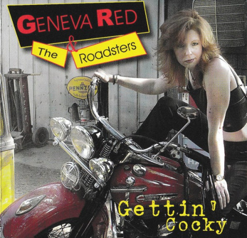 Geneva Red and The Roadsters - Gettin Cocky (2005) [lossless]