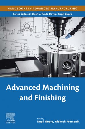 Advanced Machining and Finishing First Edition