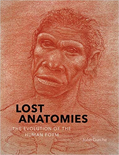 Lost Anatomies: The Evolution of the Human Form [AZW3/PDF]