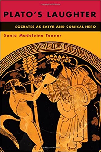 Plato's Laughter: Socrates as Satyr and Comical Hero