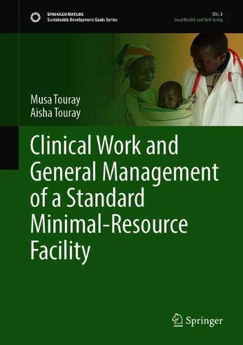 Clinical Work and General Management of a Standard Minimal Resource Facility