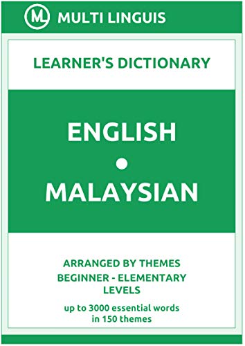 English Malaysian Learner's Dictionary (Arranged by Themes, Beginner   Elementary Levels)
