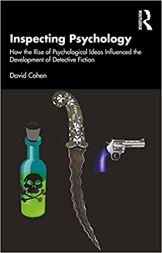 Inspecting Psychology: How the Rise of Psychological Ideas Influenced the Development of Detective Fiction