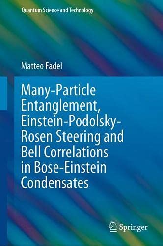 Many Particle Entanglement, Einstein Podolsky Rosen Steering and Bell Correlations in Bose Einstein Condensates