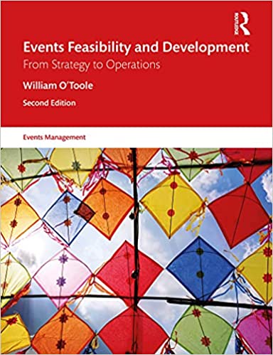 Events Feasibility and Development: From Strategy to Operations (Events Management),2nd Edition