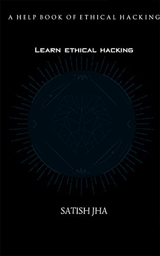 Learn Ethical Hacking: A Help Book of Ethical Hacking