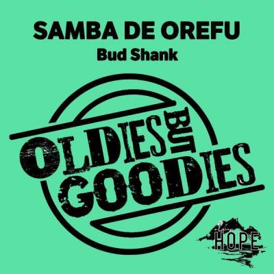 Bud Shank   Oldies but Goodies Samba De Orefu (2021)