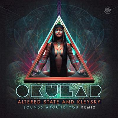 Okular   Sounds Around You (Altered State & Kleysky Remix) (Single) (2021)