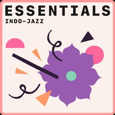 Various Artists   Indo Jazz Essentials (2021)