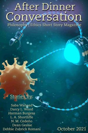 After Dinner Conversation: Philosophy | Short Story Magazine   October 2021