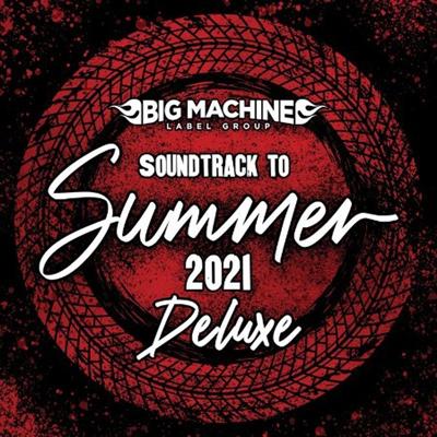 VA   Soundtrack To Summer 2021 (Deluxe Edition) (2021)