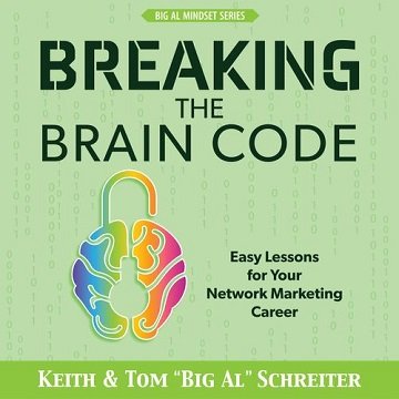 Breaking the Brain Code: Easy Lessons for Your Network Marketing Career [Audiobook]