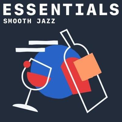 Various Artists   Smooth Jazz Essentials (2021) PMEDIA] ⭐️