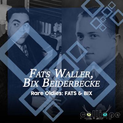 Fats Waller   Rare Oldies Fats & Bix (2021)