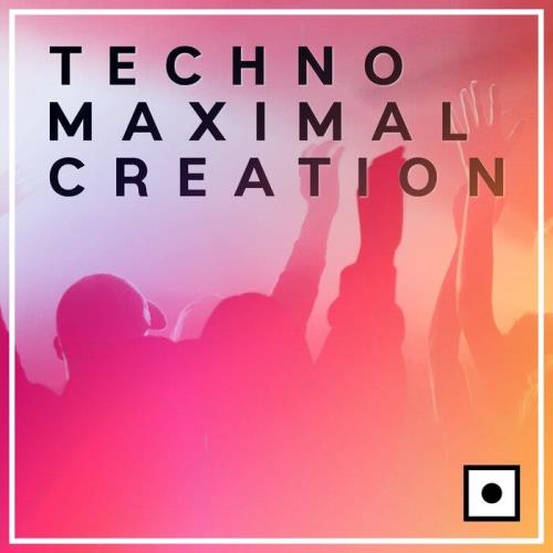 Techno Maximal Creation (2021)