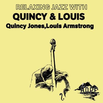 Quincy Jones   Relaxing Jazz with Quincy & Louis (2021)