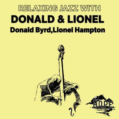 Donald Byrd   Relaxing Jazz with Donald & Lionel (2021)