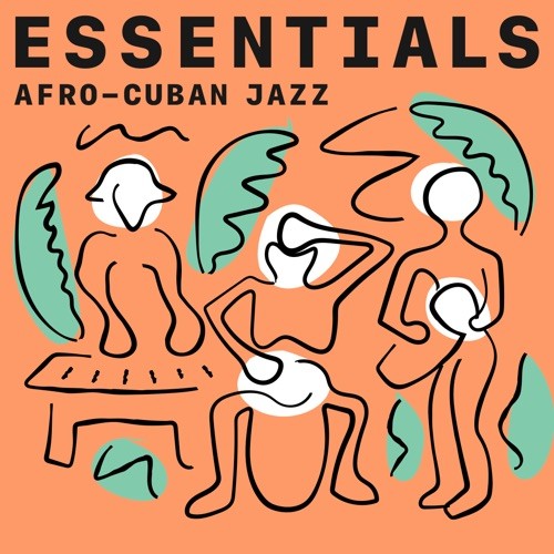 Сборник Afro-Cuban Jazz Essentials (2021)