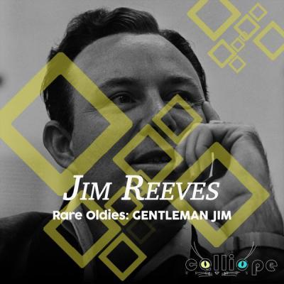 Jim Reeves   Rare Oldies Gentleman Jim (2021)