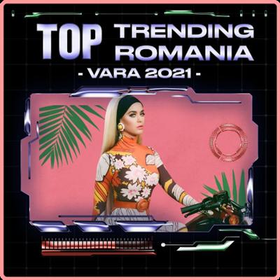 VA   Top Trending Romania   Vara 2021 (2021)