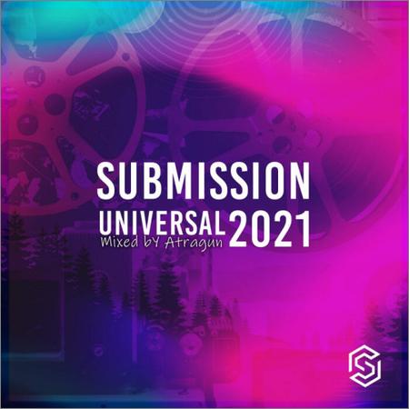 VA - Submission Universal 2021 (mixed by Atragun) (2021)