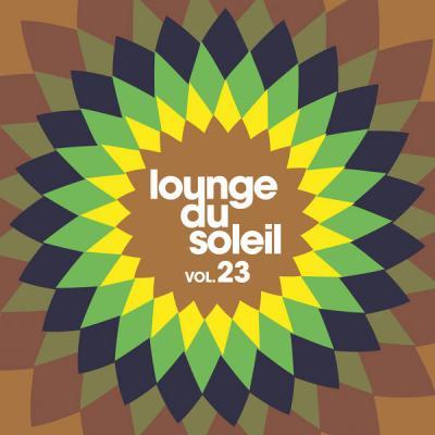 Various Artists   Lounge Du Soleil Vol. 23 (2021)