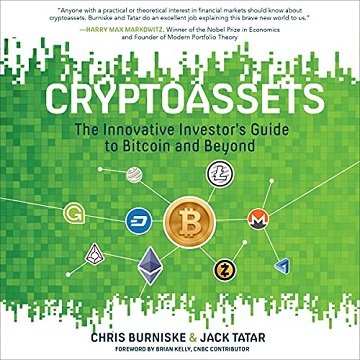Cryptoassets: The Innovative Investor's Guide to Bitcoin and Beyond, 2021 Edition [Audiobook]