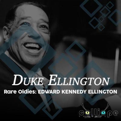 Duke Ellington   Rare Oldies Edward Kennedy Ellington (2021)