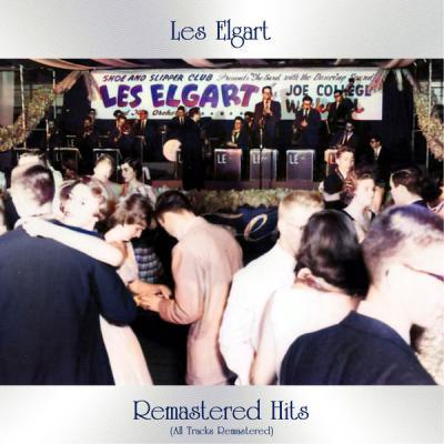 Les Elgart   Remastered Hits (All Tracks Remastered) (2021)
