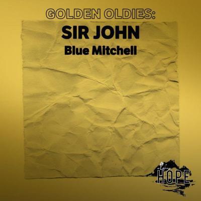Blue Mitchell   Golden Oldies Sir John (2021)