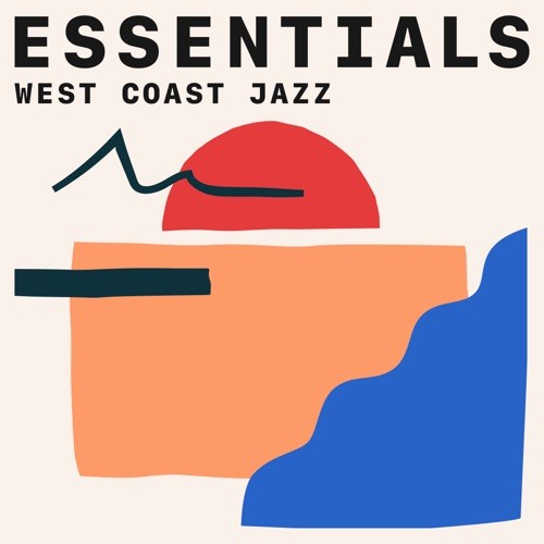 Сборник West Coast Jazz Essentials (2021)