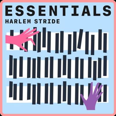 Various Artists   Harlem Stride Essentials (2021)